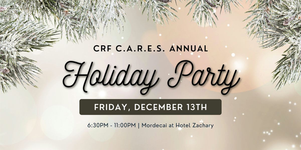 CRF C.A.R.E.S. Holiday Party and Fundraiser