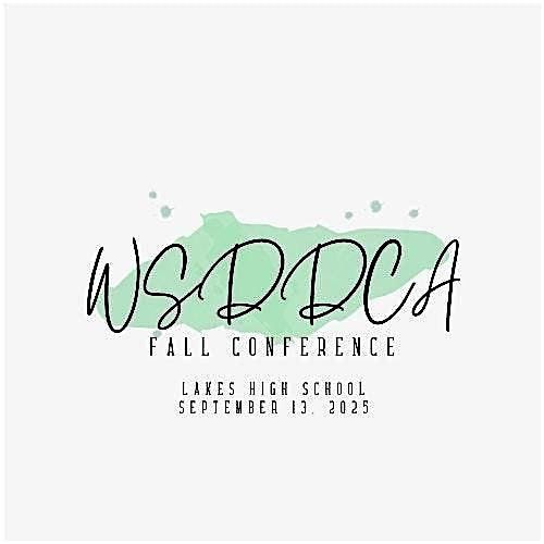 25-26 Fall Conference & WSDDCA Membership