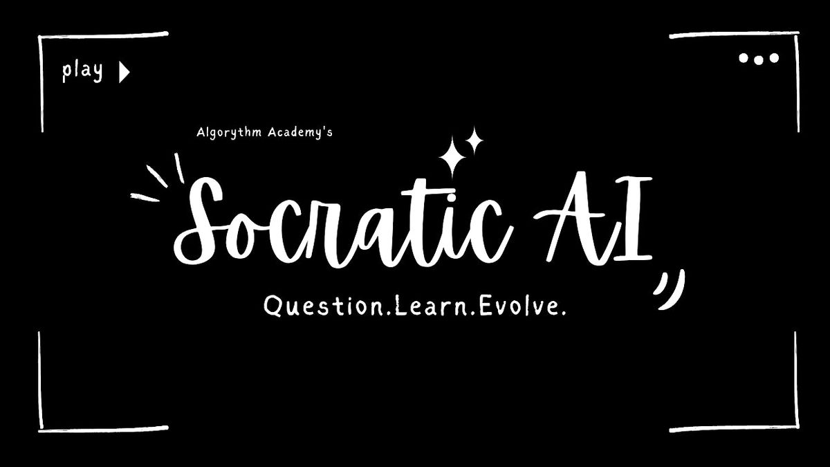 Algorythm+\/ Intro to Socratic AI