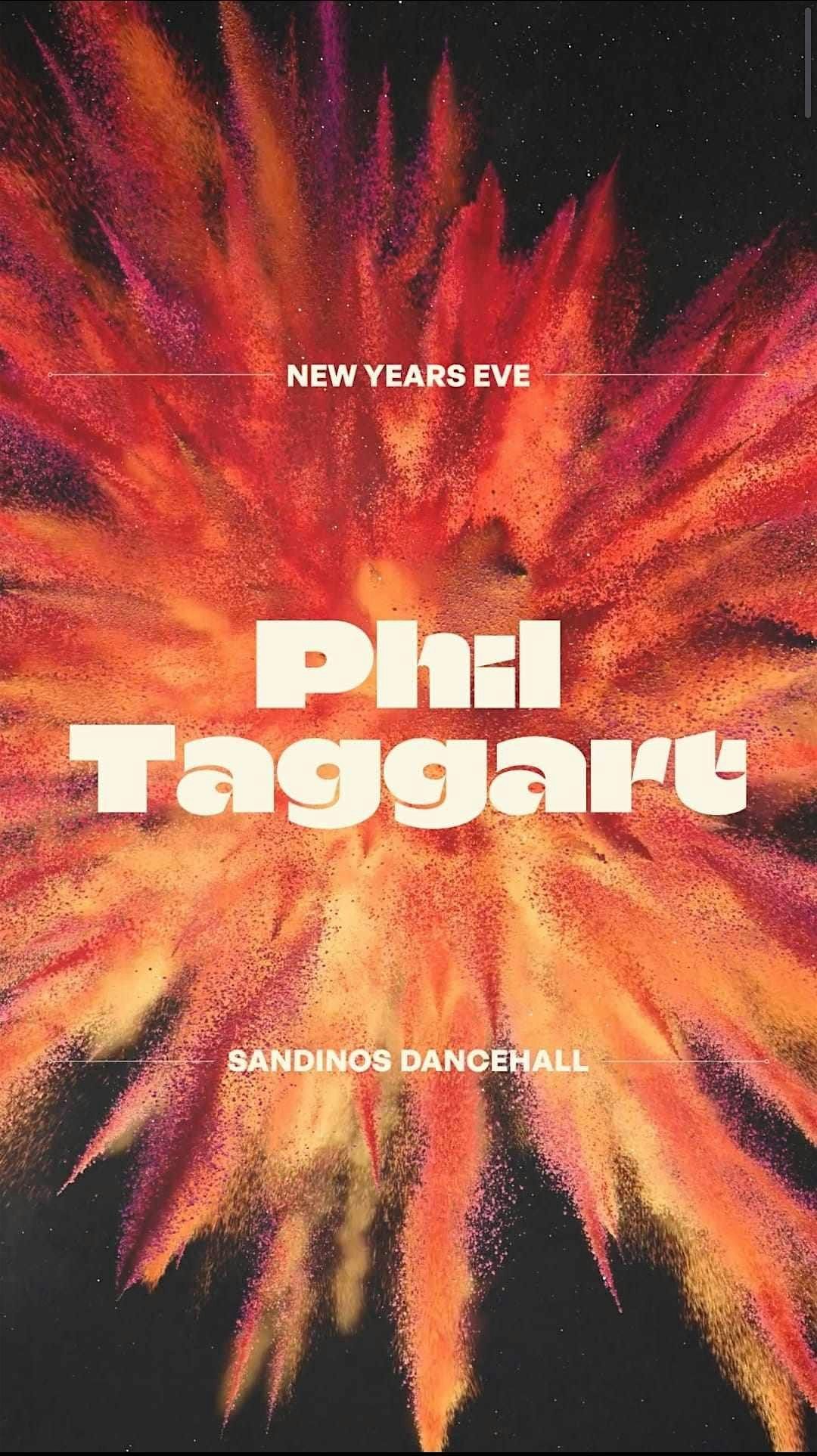 Sandinos New Years Eve - Phil Taggart