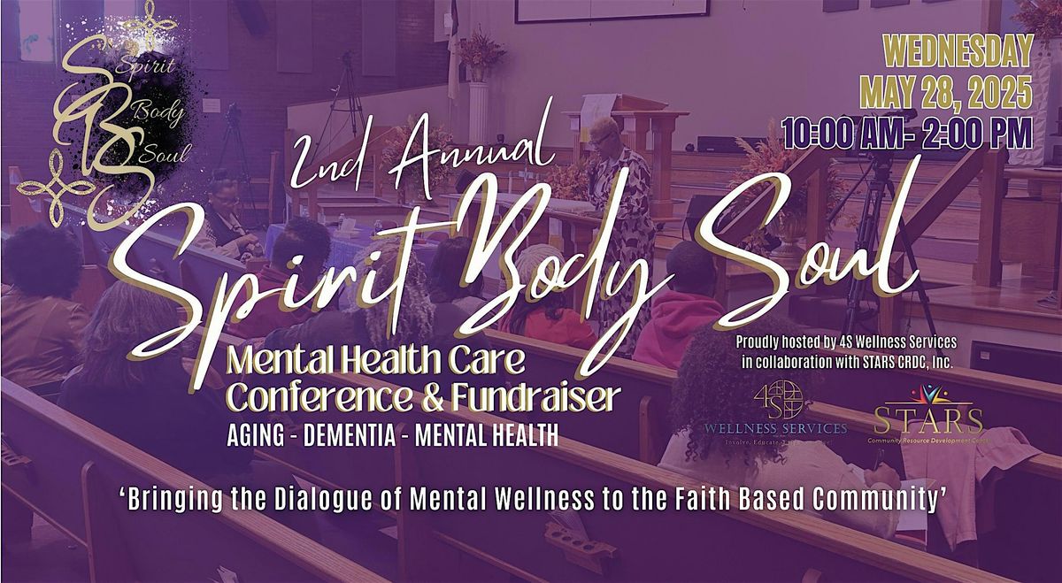 2nd Annual Sprit Body Soul Mental Health Care Conference