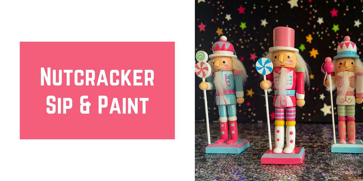 Nutcracker Sip & Paint