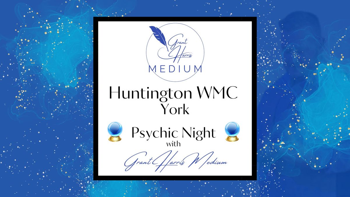 Huntington WMC, York - Evening of Mediumship 