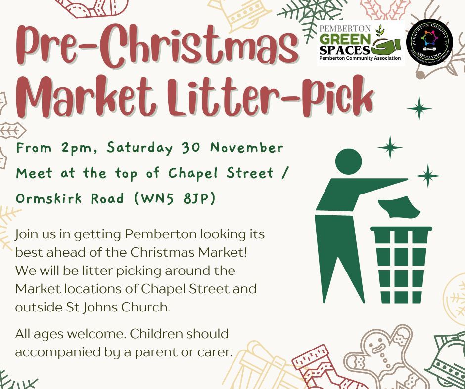 Pemberton Green Spaces: Pre-Christmas Market Litter-pick