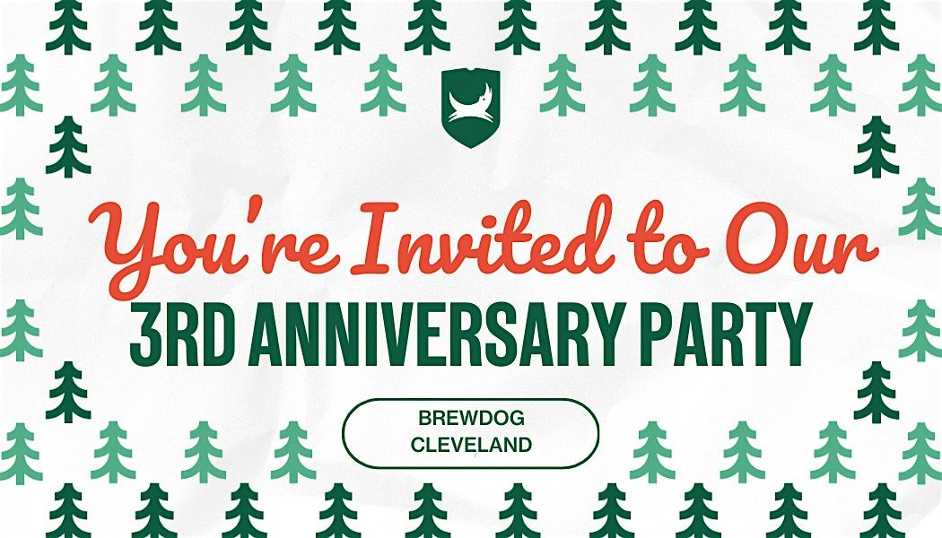 BrewDog Cleveland's 3rd Anniversary Party!