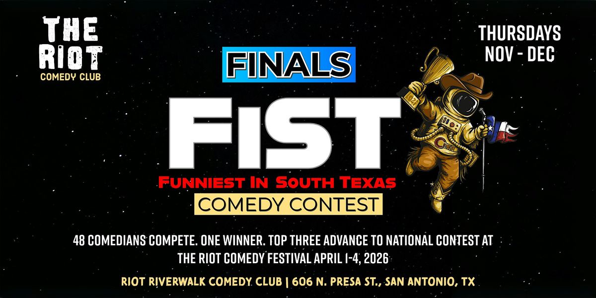 2025 Riot Riverwalk Funniest in South Texas Comedy Contest FINALs