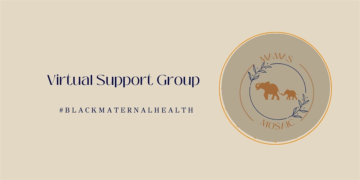 Mamas Mosaic Virtual Support Group