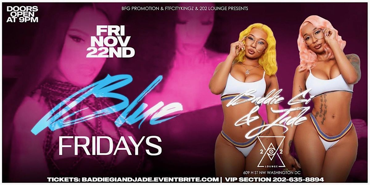 Baddie Gi & Jade Hosts Blue Fridays at 202 Lounge DC