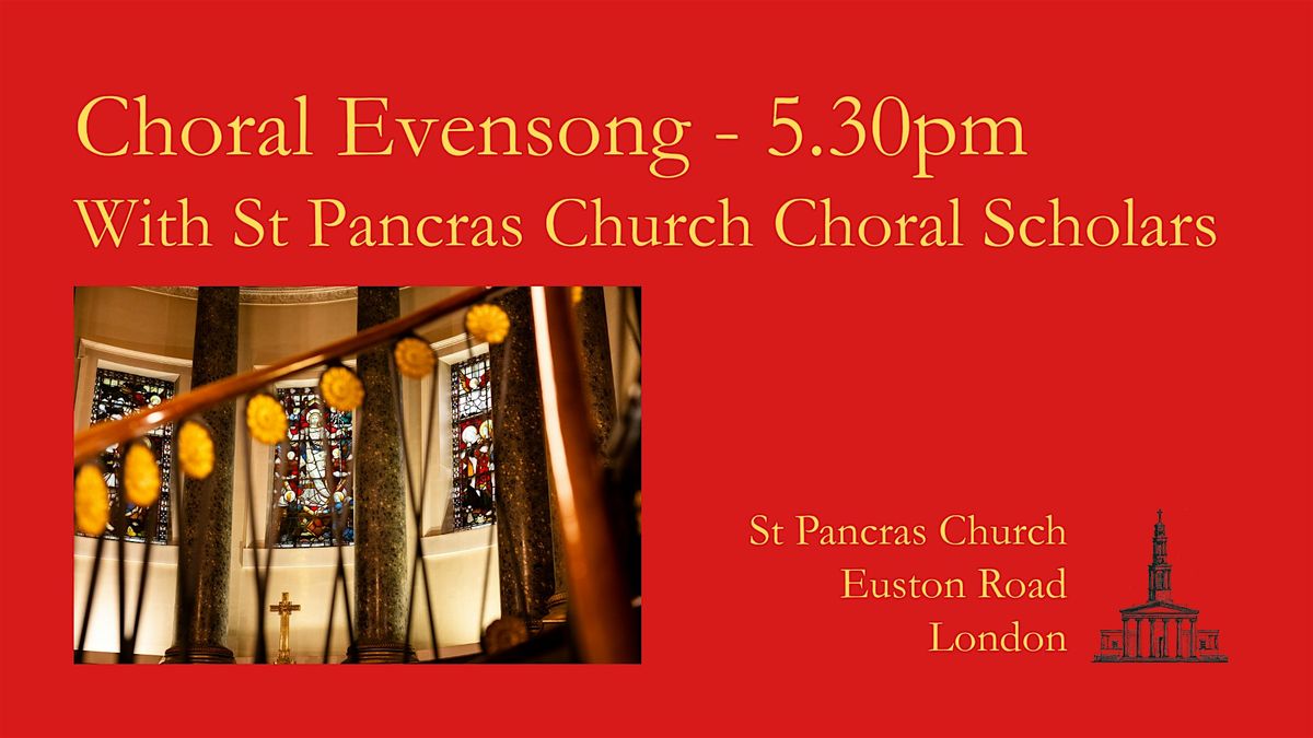 Choral Evensong at St Pancras Church, Euston Road