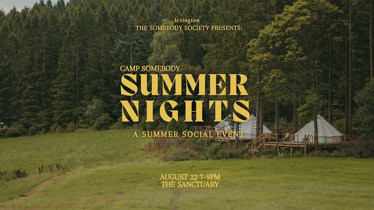 Camp somebody - Summer nights