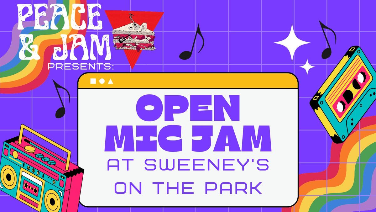 Open Mic Jam @ Sweeney's On The Park