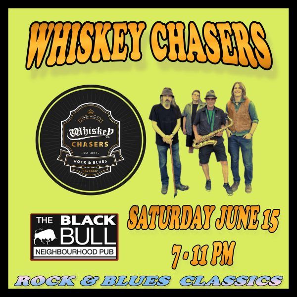 Whiskey Chasers at The Black Bull Neighborhood Pub