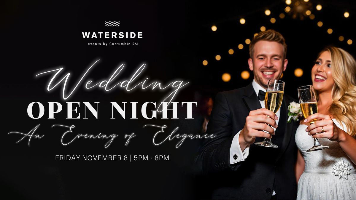 Waterside Wedding Open Night 'An Evening of Elegance'