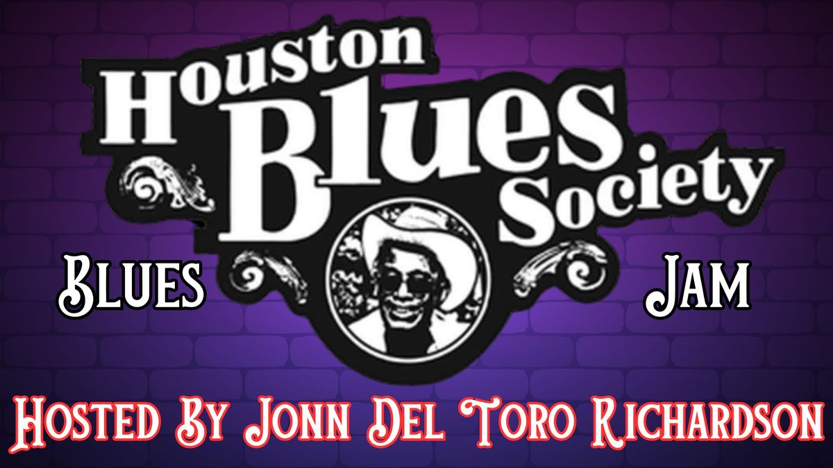 Houston Blues Society Blues Jam at The Big Easy Hosted by Jonn Del Toro Richardson