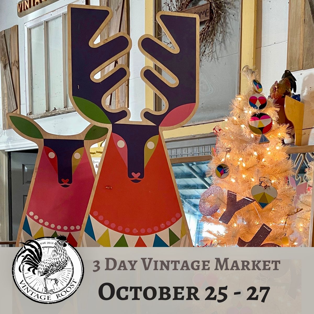 Vintage Roost \u2022 Christmas 3 Day Vintage Market