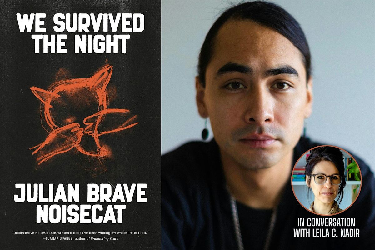Julian Brave NoiseCat \u2013 We Survived the Night