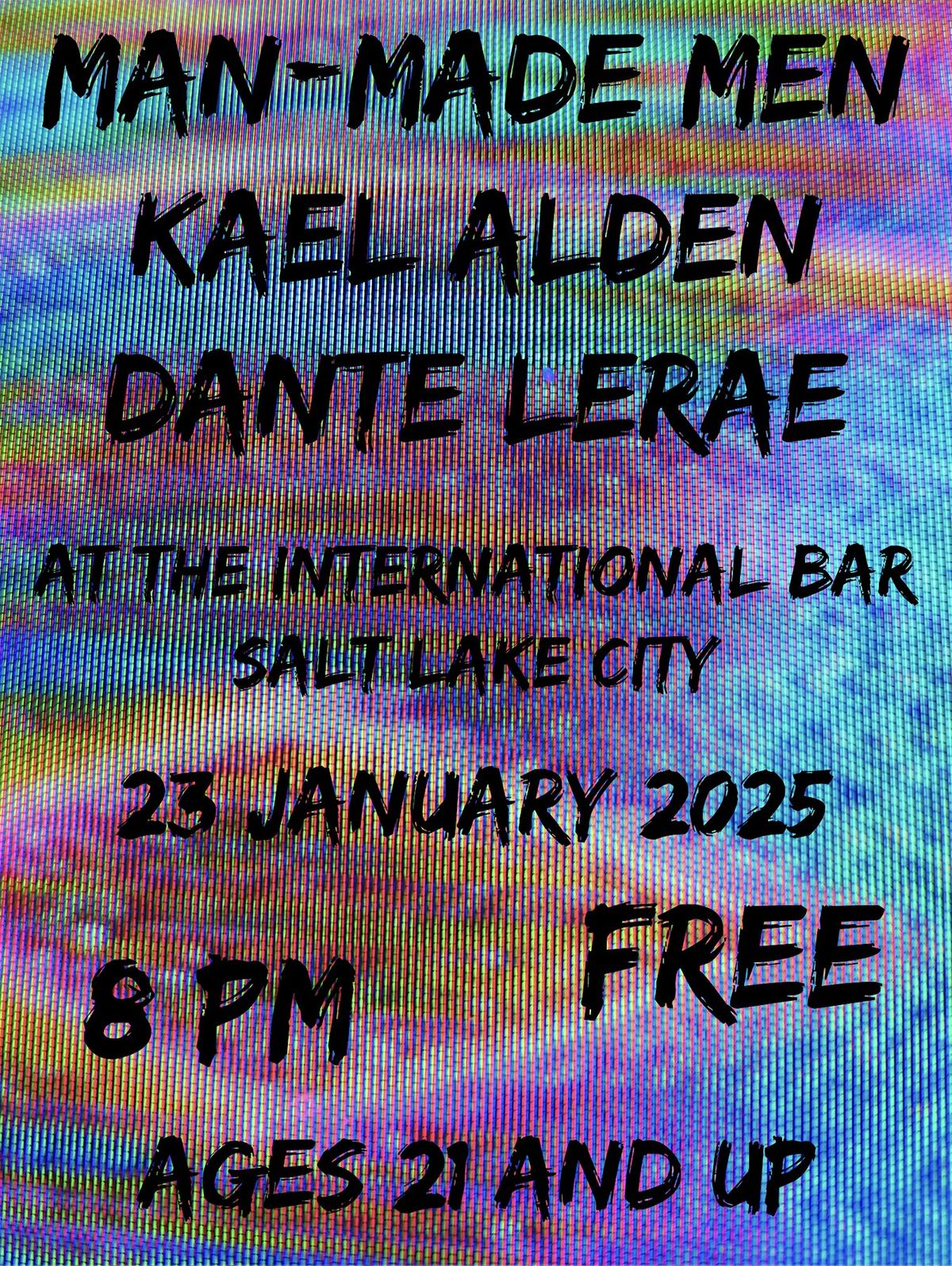 Man Made Men, Dant\u00e9 Lera\u00e9 & Kael Alden live at International