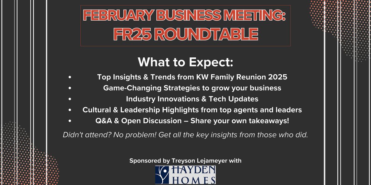 February Business Meeting: Key Takeaways from FR25