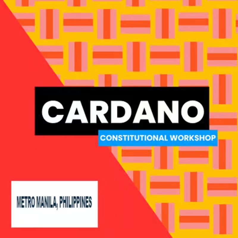 Cardano Constitutional Workshop - Metro Manila, Philippines