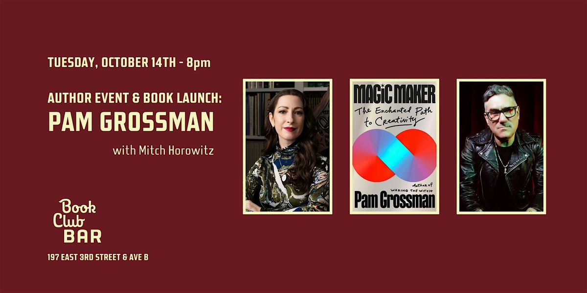 Author Event:  Pam Grossman's "Magic Maker" with Mitch Horowitz