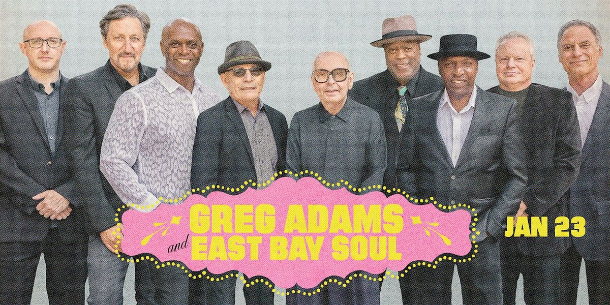 Greg Adams and East Bay Soul