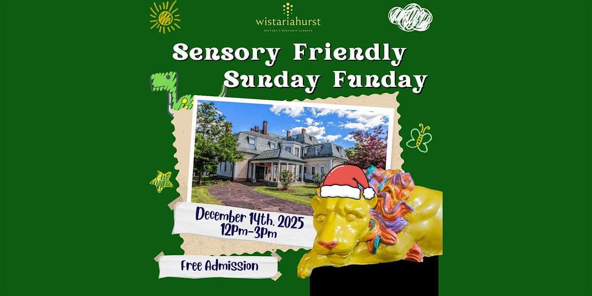 December:  Sensory Friendly Sunday Funday