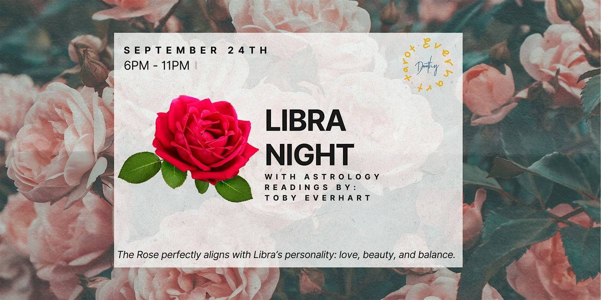Libra Night ft. Astrology Readings by Toby Everhart