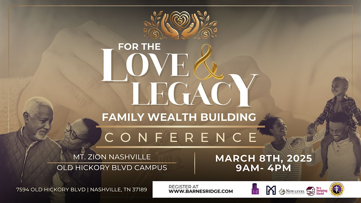 Love & Legacy: Family Wealth Building Conference