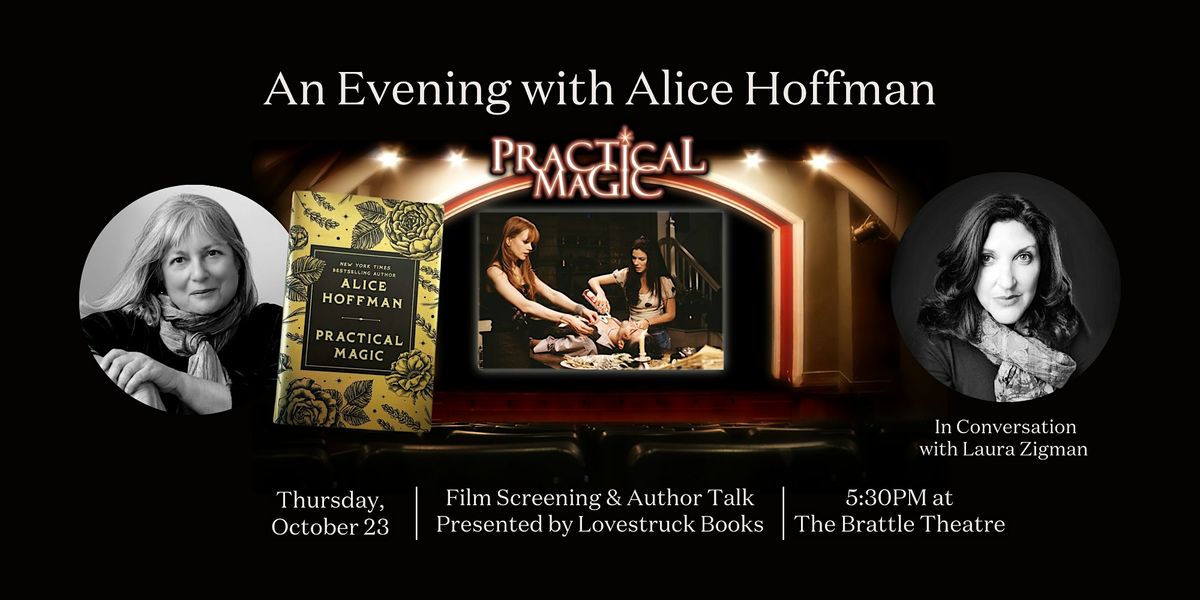 An Evening with Alice Hoffman: Practical Magic Film Screening