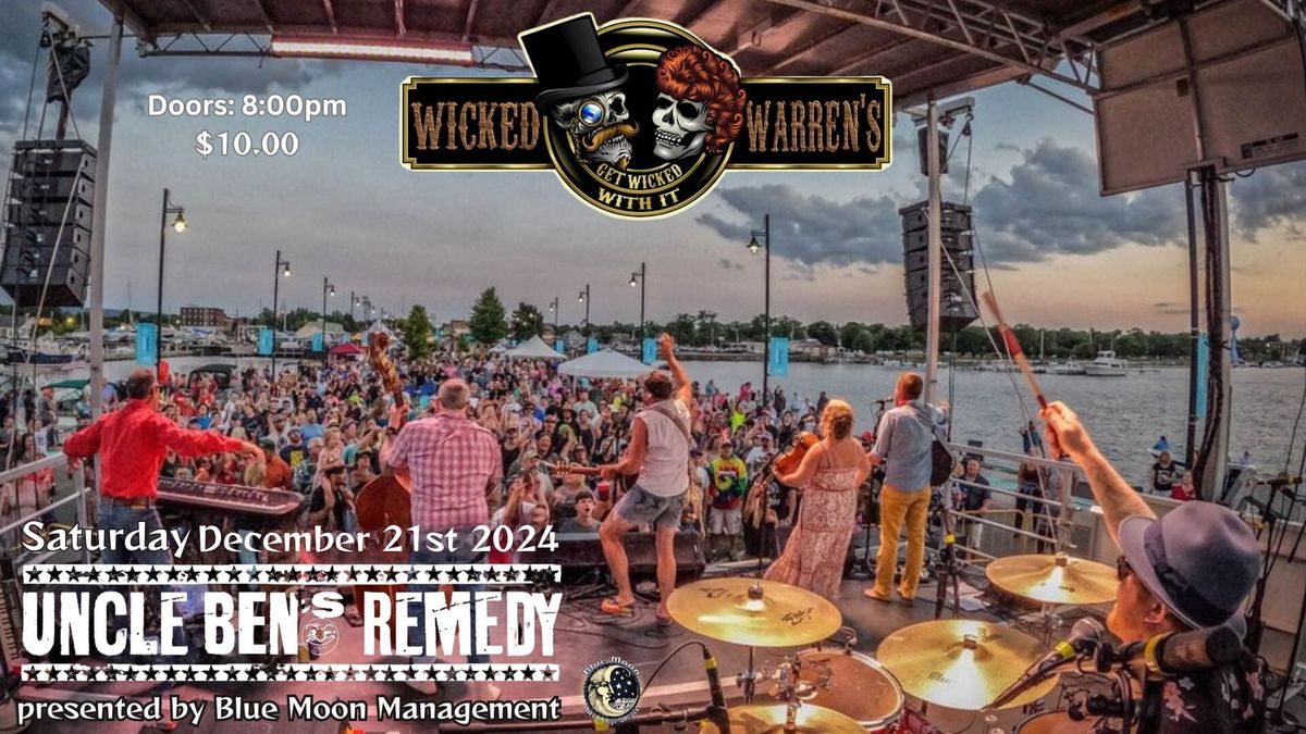 Uncle Ben's Remedy LIVE Wicked Warren's-Jamestown (Christmas Bash), Sat. Dec. 21st 8:00pm