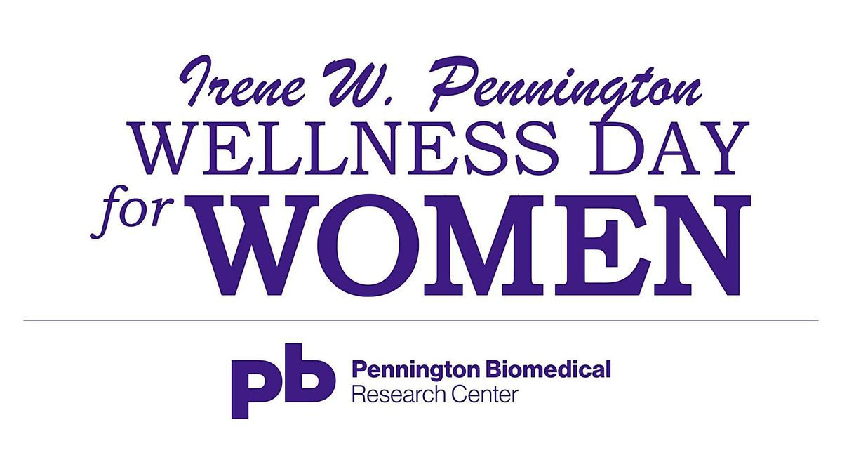 25th Annual Irene W. Pennington Wellness Day for Women