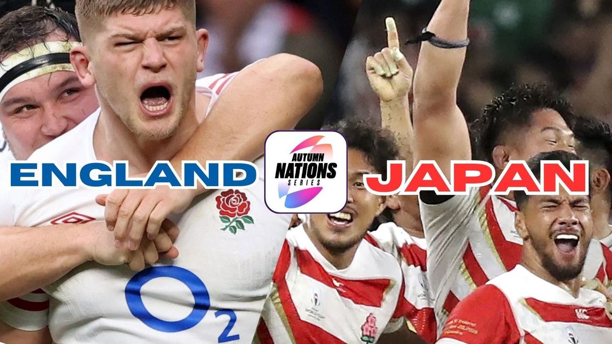 Autumn International : England vs Japan - FREE ENTRY