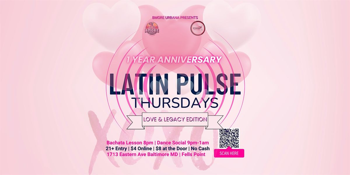 Latin Pulse Thursdays | Love & Legacy | Bachata & Salsa | Dance Social