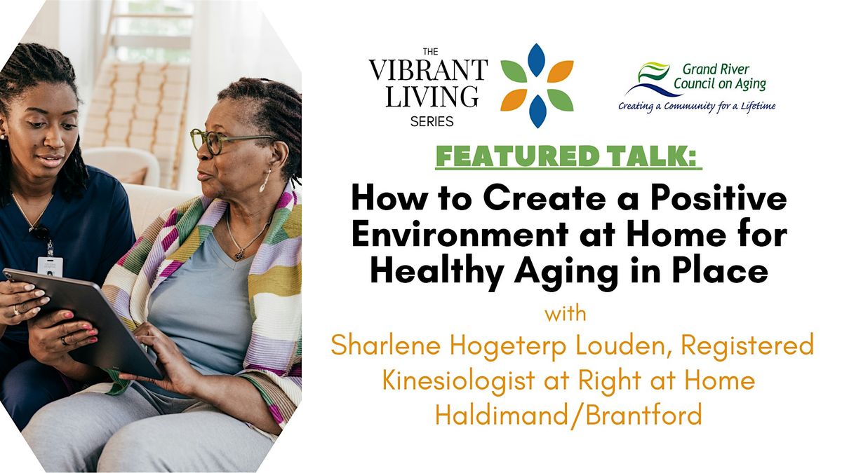 How to Create a Positive Environment at Home for Healthy Aging in Place