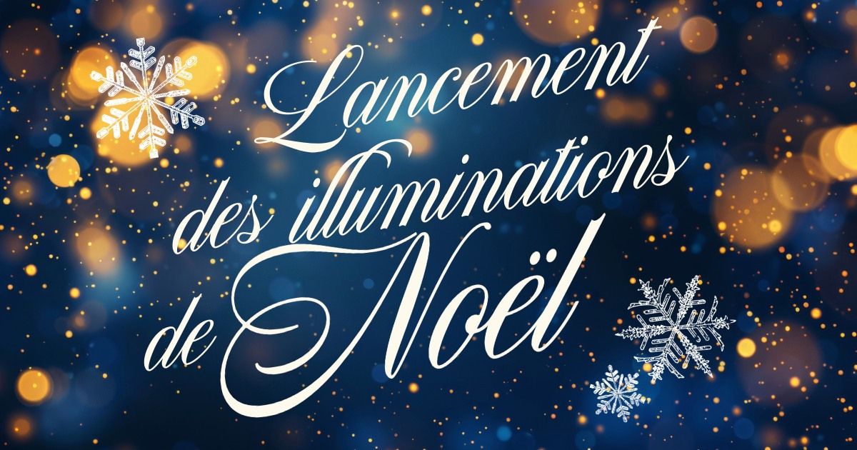 Lancement des illuminations de No\u00ebl 