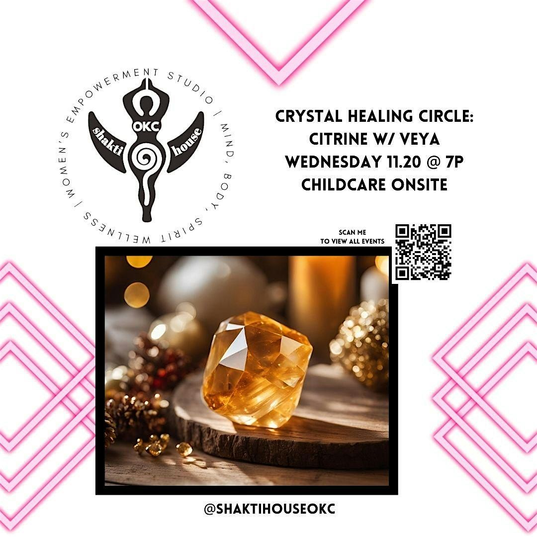 Crystal Reiki Circle: Gratitude & Citrine Healing w\/Veya