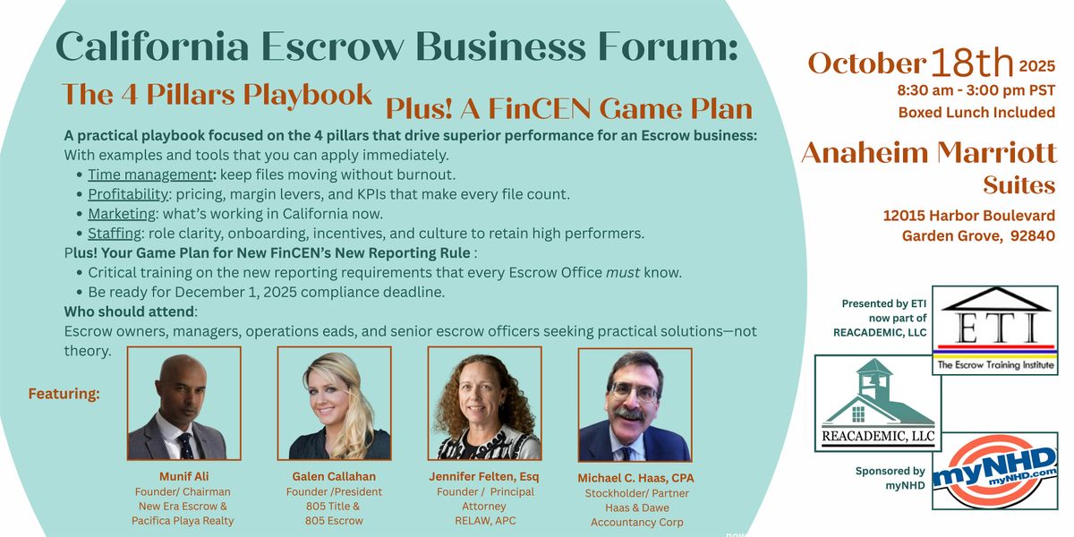 CA Escrow Forum: A 4  Pillar Playbook - Plus A  FinCEN Game Plan