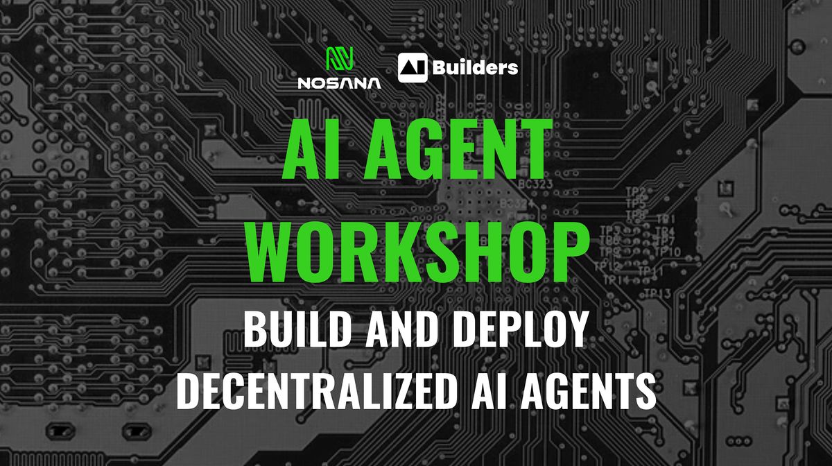 Nosana AI Agent Workshop: Build and Deploy Decentralized AI Agents