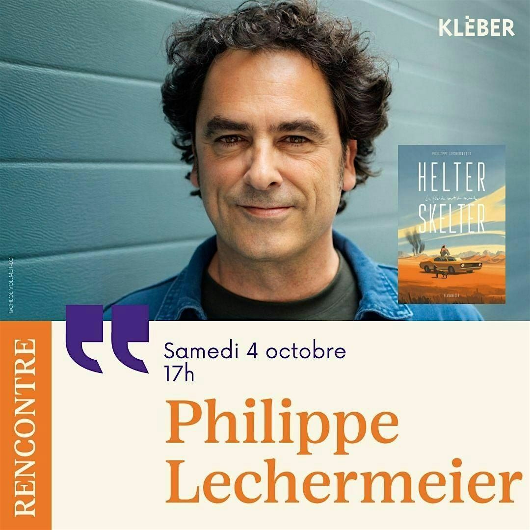 Rencontre avec Philippe Lechermeier