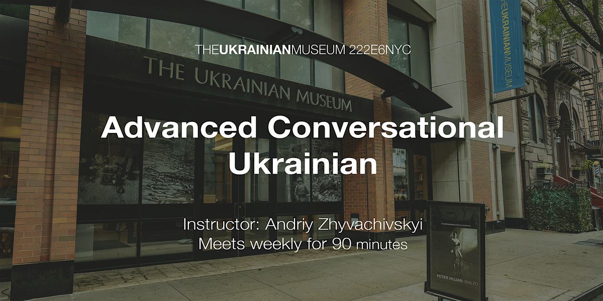 Advanced Conversational Ukrainian