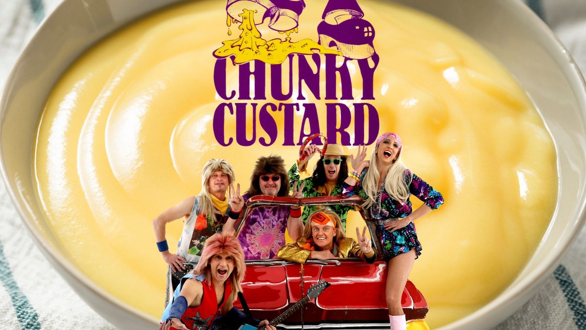 CHUNKY CUSTARD: The Explosive 70\u2019s and Beyond