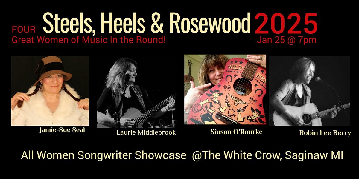 Steels, Heels and Rosewood 2025 Women Songwriters in the Round