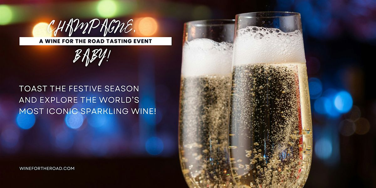 Champagne, Baby! | a wine tasting event