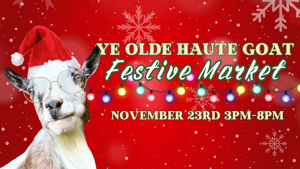 Ye Olde Haute Goat Festive Market