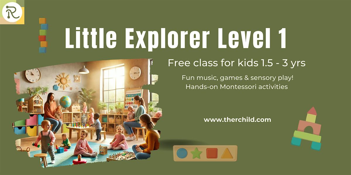 Free Class for Kids 1.5 - 3 yrs-Little Explorer (Level 1)