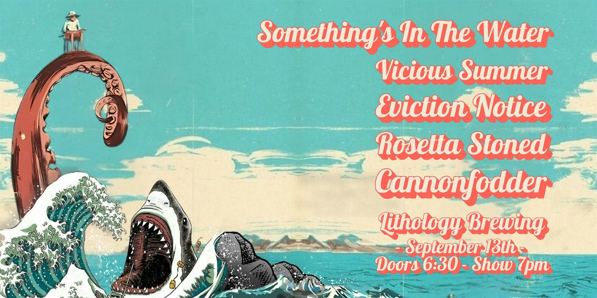 Somethings In The Water @ Lithology Brewing
