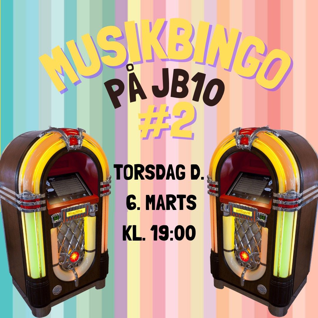 Musikbingo #2 p\u00e5 JB10 - Danske sange