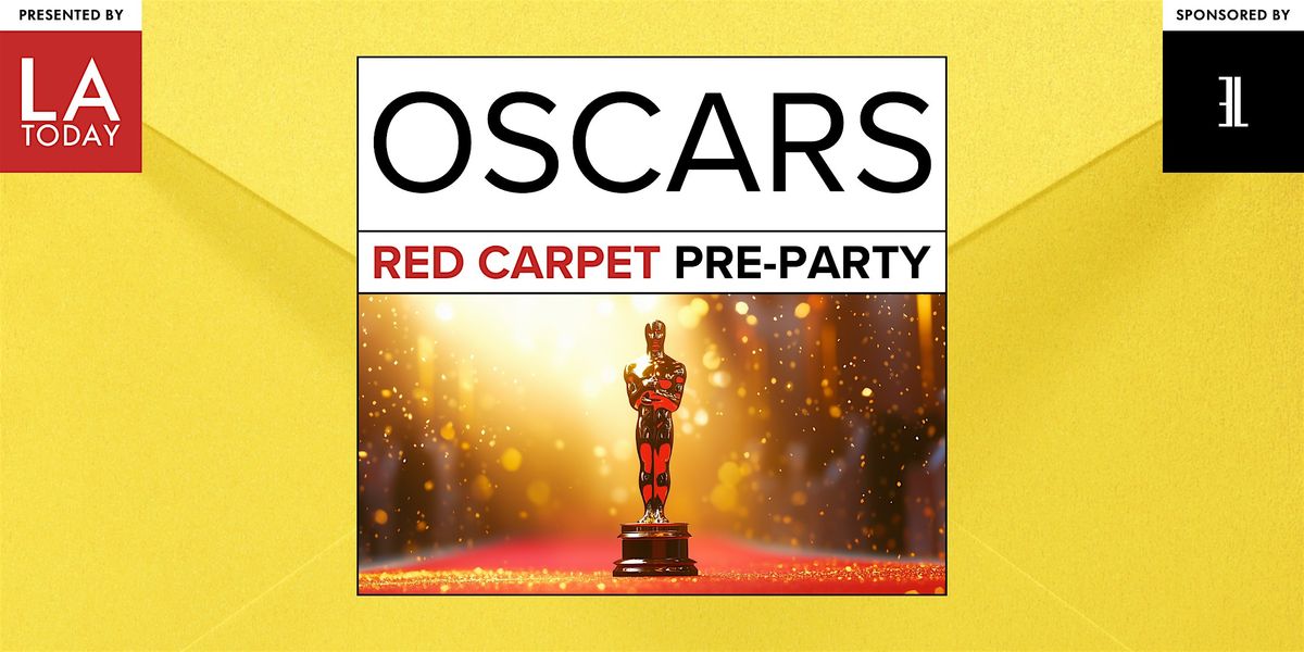 The Oscars: Pre-Party