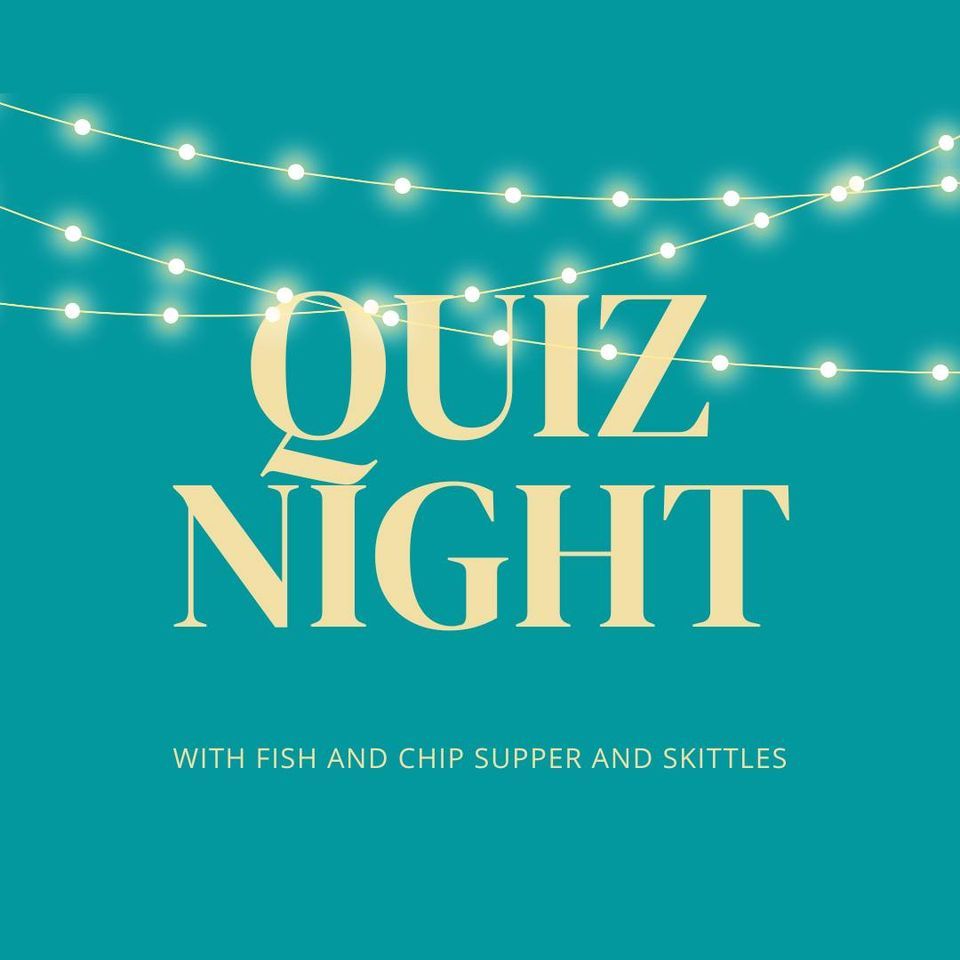 Fish and Chip Supper with Skittles and Quiz