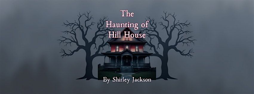 The Haunting of Hill House
